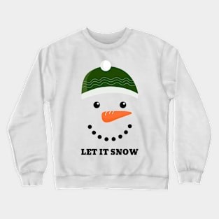 Let It Snow Crewneck Sweatshirt